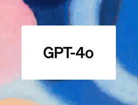 OpenAI تكشف عن نموذج الذكاء الاصطناعي GPT-4O المطور "مجاناً"