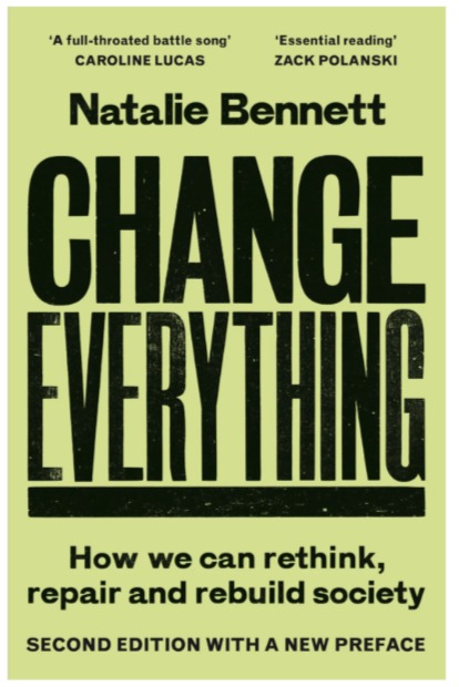 غلاف الطبعة الثانية من كتاب Change Everything: How We Can Rethink, Repair and Rebuild Society لعضو مجلس النواب البريطاني ناتالي بينيت
